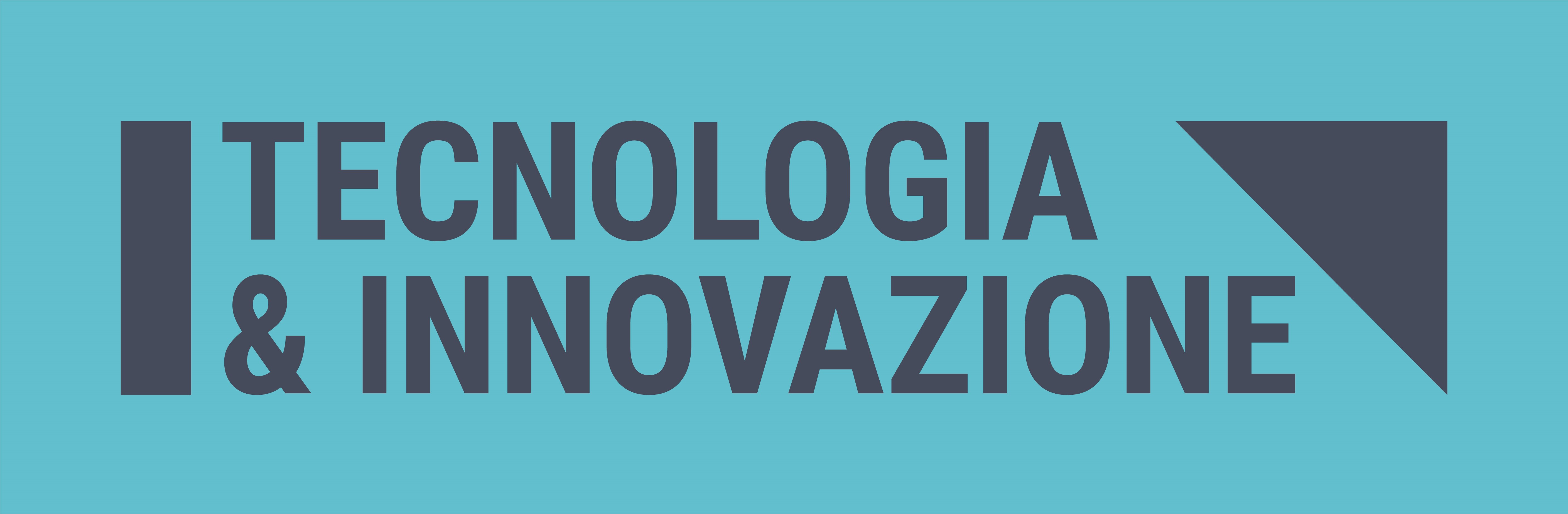 Tecnologia e Innovazione